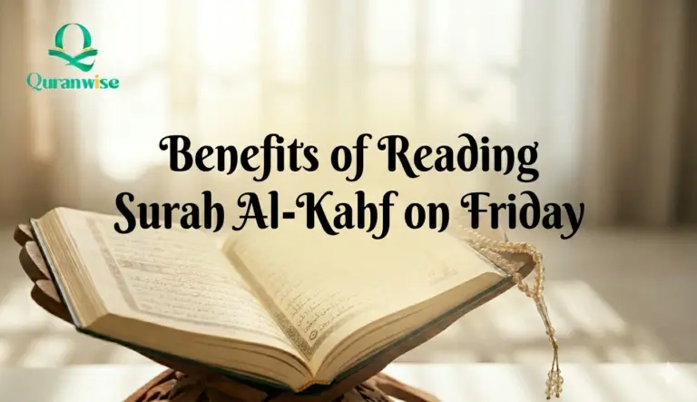 Benefits of Reading Surah Al-Kahf on Friday