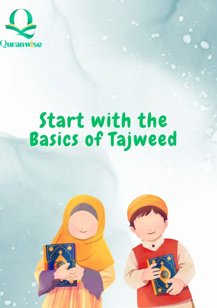 Start with the Basics of Tajweed