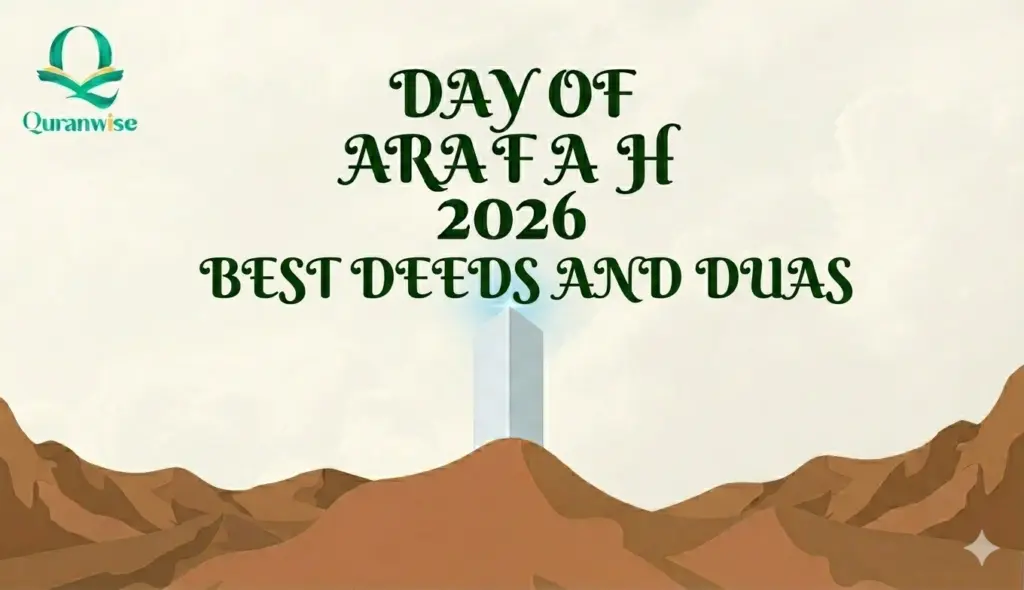 Day of Arafah 2026 Best Deeds and Duas