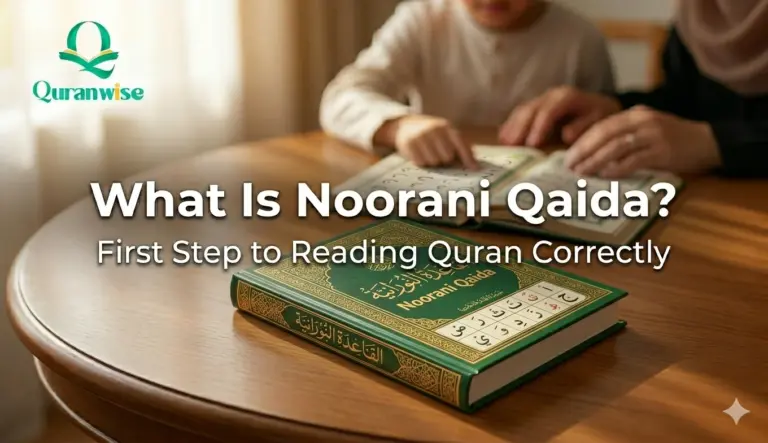 What Is Noorani Qaida? First Step to Reading Quran Correctly